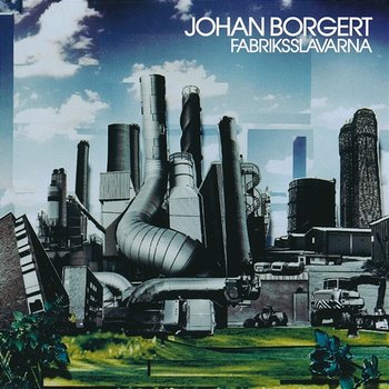 Fabriksslavarna - Johan Borgert