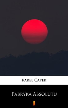 Fabryka Absolutu - ebook epub - Capek Karel