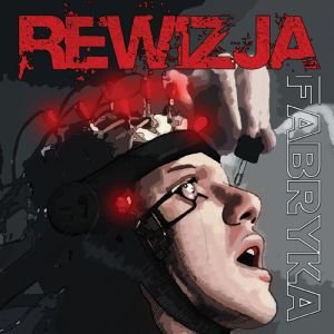 Fabryka - Rewizja