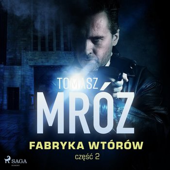 Fabryka wtórów - Mróz Tomasz