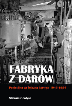 Fabryka z darów - Łotysz Sławomir