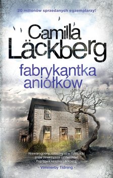 Fabrykantka aniołków. Saga o Fjallbace. Tom 8 - Lackberg Camilla