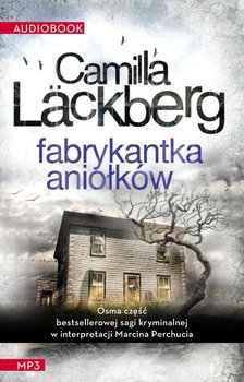 Fabrykantka aniołków - Lackberg Camilla
