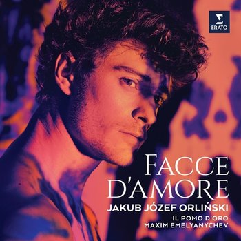 Facce d'Amore - Orliński Jakub Józef, Emelyanychev Maxim, Il Pomo d'Oro