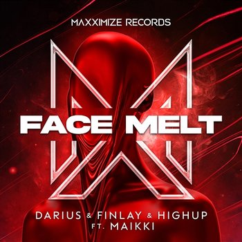 Face Melt - Darius & Finlay & Highup feat. Maikki