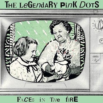 Faces In The Fire, płyta winylowa - The Legendary Pink Dots