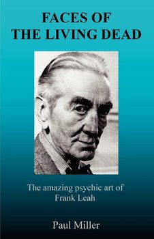 Faces of the Living Dead - Miller Paul