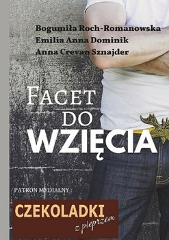Facet do wzięcia - Sznajder Anna, Roch-Romanowska Bogumiła, Dominik Emilia Anna