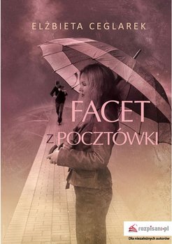 Facet z pocztówki - Ceglarek Elżbieta