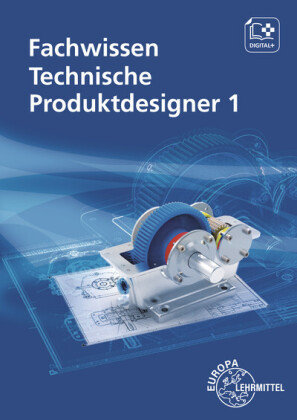 Fachwissen Technische Produktdesigner 1 - Europa-Lehrmittel | Książka W ...