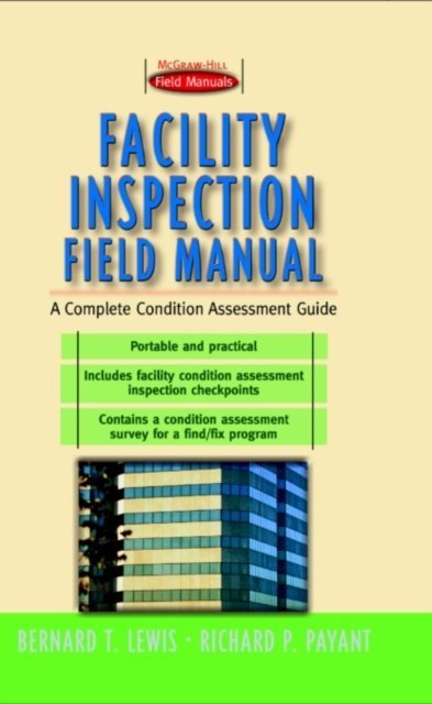 Facility Inspection Field Manual: A Complete Condition Assessment Guide ...
