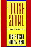 Facing Shame: Families in Recovery - Fossum Merle A., Mason Marilyn J.