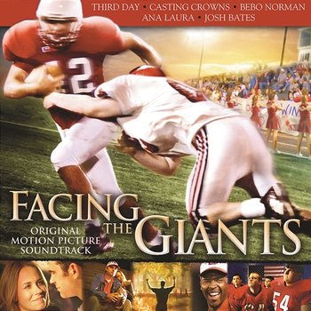 Facing the Giants (Original Motion Picture Soundtrack) - Original Soundtrack