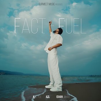 Fact Fuel - K Style, AZL & Ishan Johar