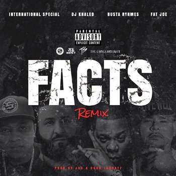 Facts Remix - International Special feat. DJ Khaled, Busta Rhymes, Fat Joe