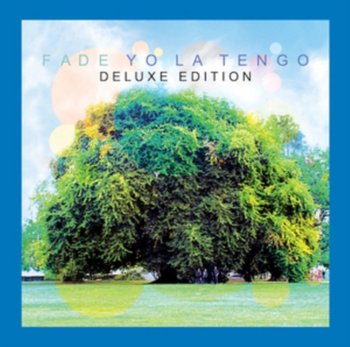 Fade (Deluxe Edition) - Yo La Tengo