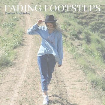 Fading Footsteps - Darian Mckinley