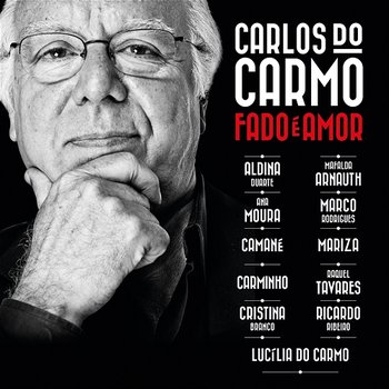 Fado É Amor - Carlos Do Carmo