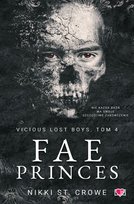 Fae Princes. Vicious Lost Boys. Tom 4 Nikki St. Crowe