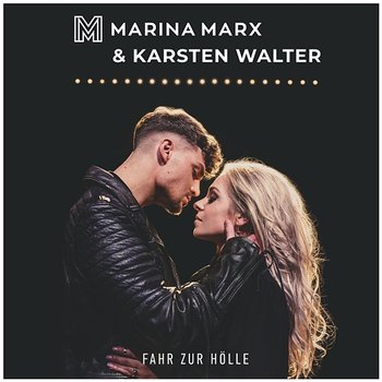 Fahr zur Hölle - Marina Marx, Karsten Walter