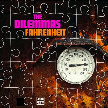 Fahrenheit - The Dilemma's