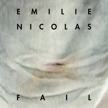 Fail - Emilie Nicolas