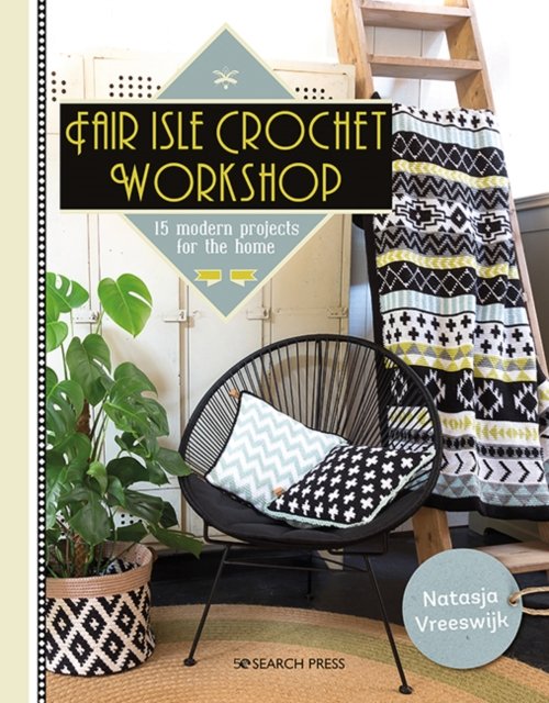 Mosaic Crochet Workshop: Modern geometric designs for throws and accessories