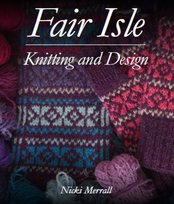 Fair Isle Knitting and Design Nicki Merrall