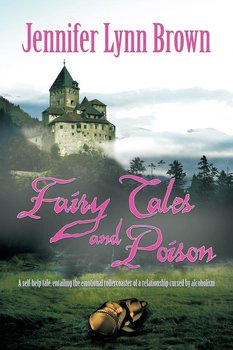 Fairy Tales and Poison - Brown Jennifer Lynn
