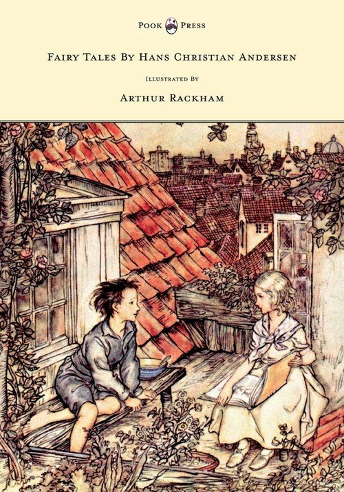 Fairy Tales by Hans Christian Andersen - Illustrated by Arthur Rackham ...