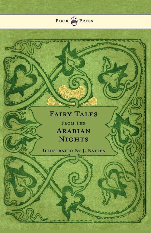 Fairy Tales From The Arabian Nights - Illustrated By John D. Batten - E ...