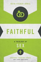 Faithful Beth Felker Jones