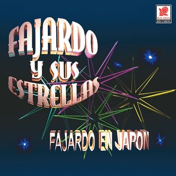 Fajardo En Japón - Fajardo y sus Estrellas