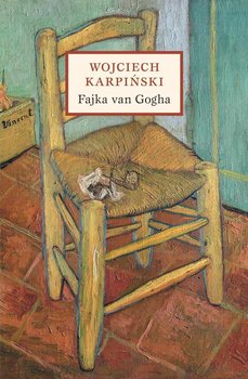 Fajka van Gogha - Karpiński Wojciech