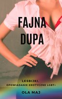 Fajna dupa. Lesbijki. Opowiadanie erotyczne LGBT+ - ebook PDF
