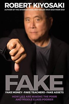 Fake - Kiyosaki Robert T.