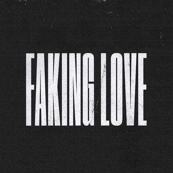 Faking Love - Tommee Profitt feat. Jung Youth, NAWAS