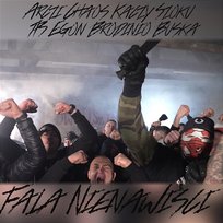 Fala Nienawiści Egon feat. Chaos, Brodinio, Szoku, Buśka, Tps, Kaczy, Arczi $zajka, Kriso