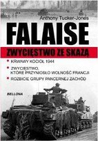 Falaise. Zwycięstwo ze skazą Tucker-Jones Anthony