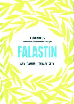 Falastin: A Cookbook - Tamimi Sami, Wigley Tara, Ottolenghi Yotam