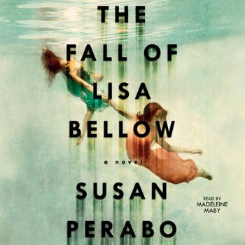 Fall of Lisa Bellow - Perabo Susan