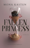 Fallen Princess. Everfall Academy. Tom 1 (barwione brzegi) Kasten Mona