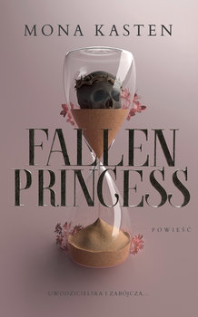 Fallen Princess. Everfall Academy. Tom 1 - Kasten Mona