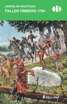 Fallen Timbers 1794 Wojtczak Jarosław