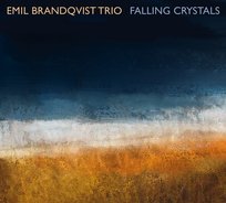 Falling Crystals Emil Brandqvist Trio