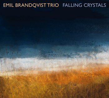 Falling Crystals - Emil Brandqvist Trio