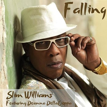 Falling - Slim Williams feat. Deanna DellaCioppa