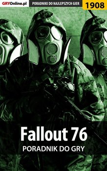 Fallout 76 - poradnik do gry - Fras Natalia N.Tenn, Wasik Radosław Wacha