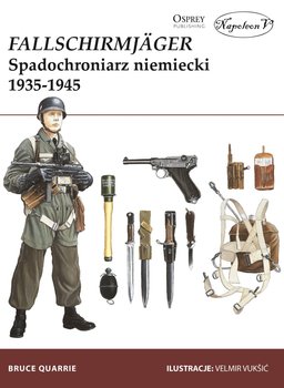 Fallschirmjager. Spadochroniarz niemiecki 1935-1945 - Quarrie Bruce