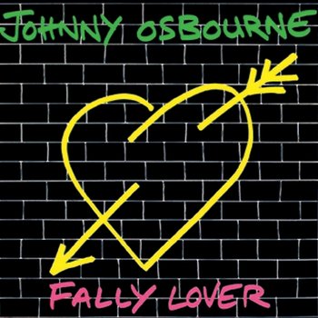 Fally Lover - Johnny Osbourne